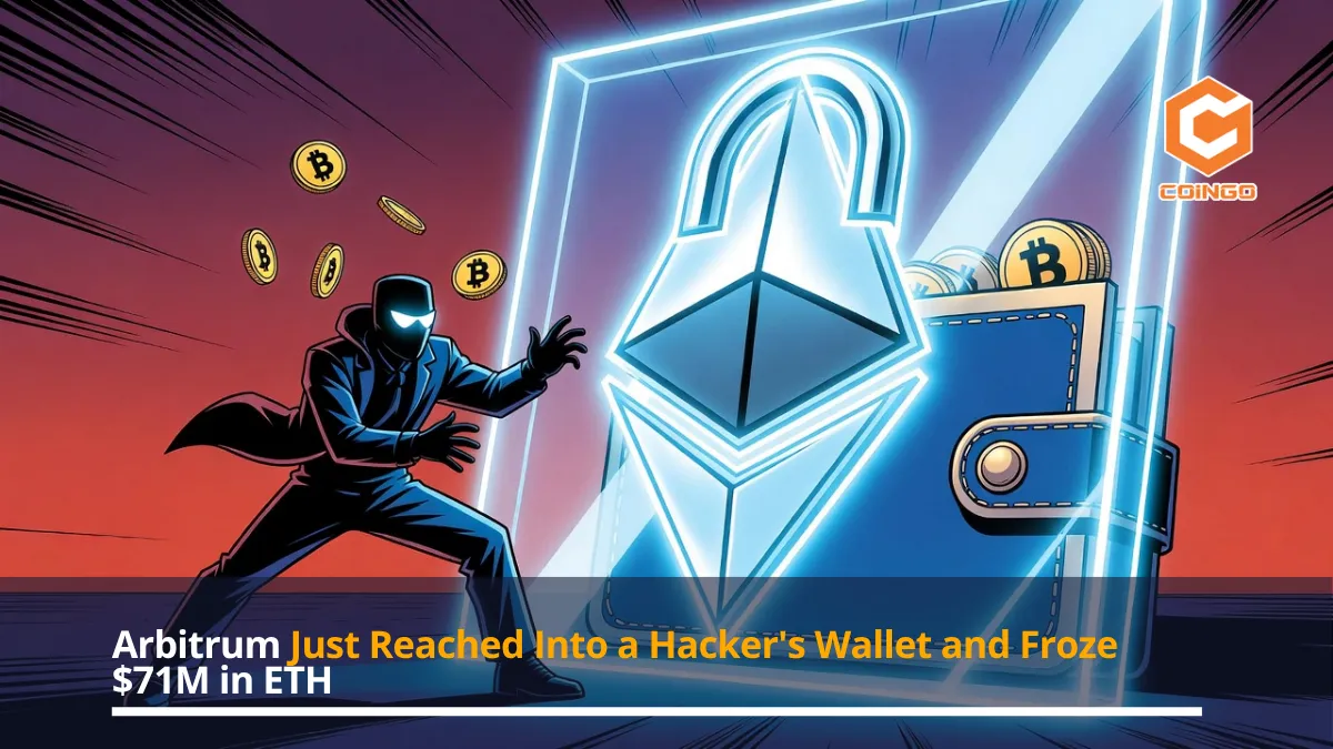 Arbitrum Just Reached Into a Hacker's Wallet and Froze $71M in ETH