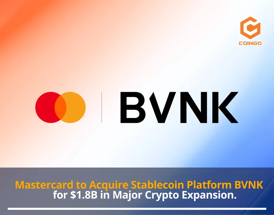 Mastercard to Acquire Stablecoin Platform BVNK for $1.8B in Major Crypto Expansion