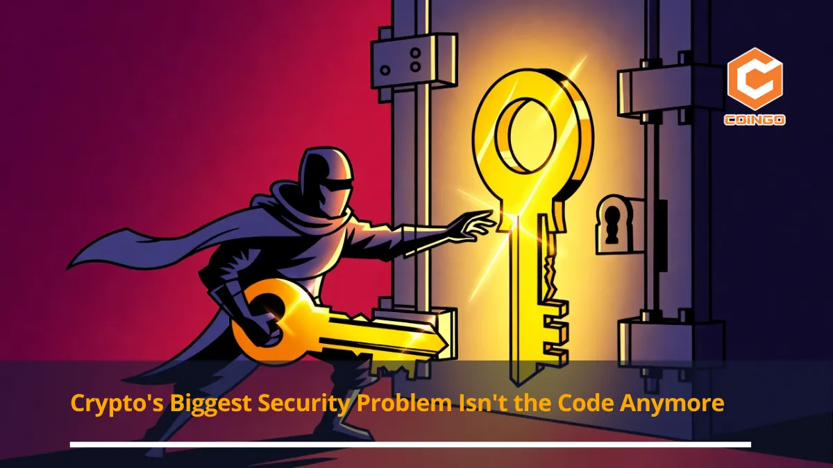 Crypto's Biggest Security Problem Isn't the Code Anymore