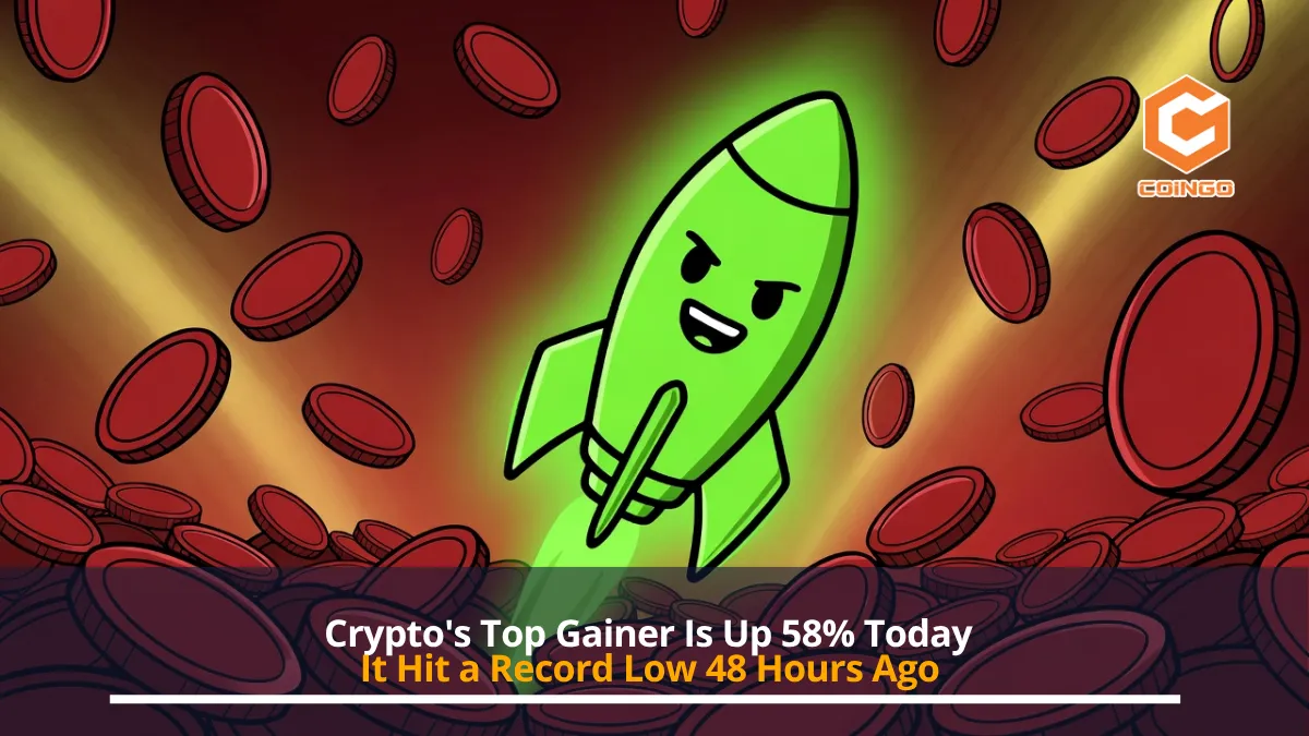 Crypto's Top Gainer Is Up 58% Today. It Hit a Record Low 48 Hours Ago.