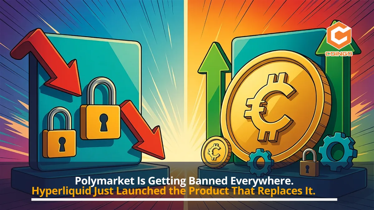 Polymarket Is Getting Banned Everywhere. Hyperliquid Just Launched the Product That Replaces It.