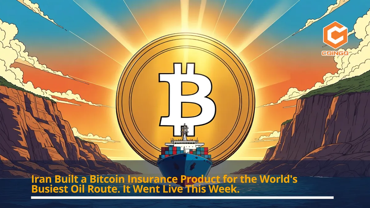 Iran Built a Bitcoin Insurance Product for the World's Busiest Oil Route. It Went Live This Week.
