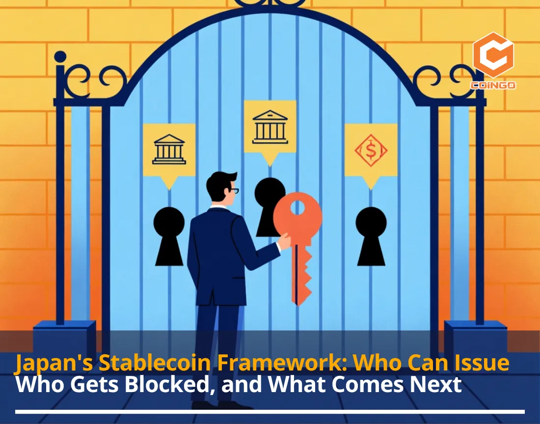 Japan's Stablecoin Framework: Who Can Issue, Who Gets Blocked, and What Comes Next