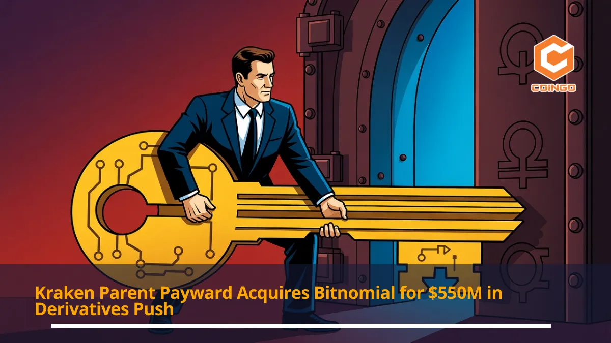 Kraken Parent Payward Acquires Bitnomial for $550M in Derivatives Push