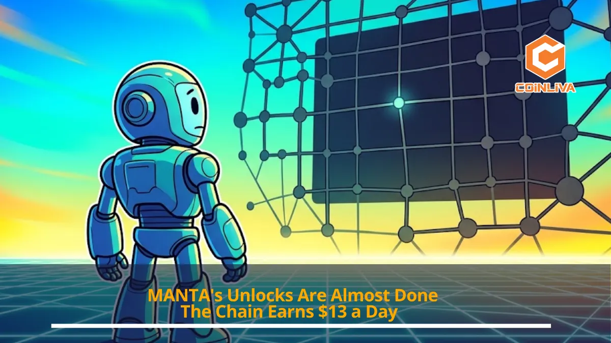 MANTA's Unlocks Are Almost Done. The Chain Earns $13 a Day.
