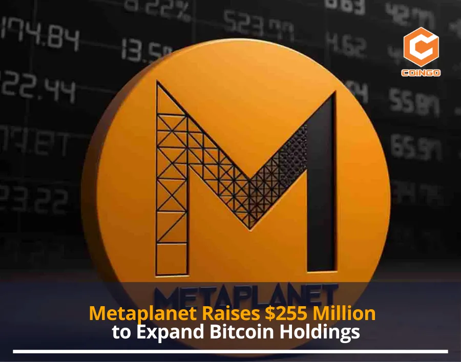 Metaplanet Raises $255 Million to Expand Bitcoin Holdings