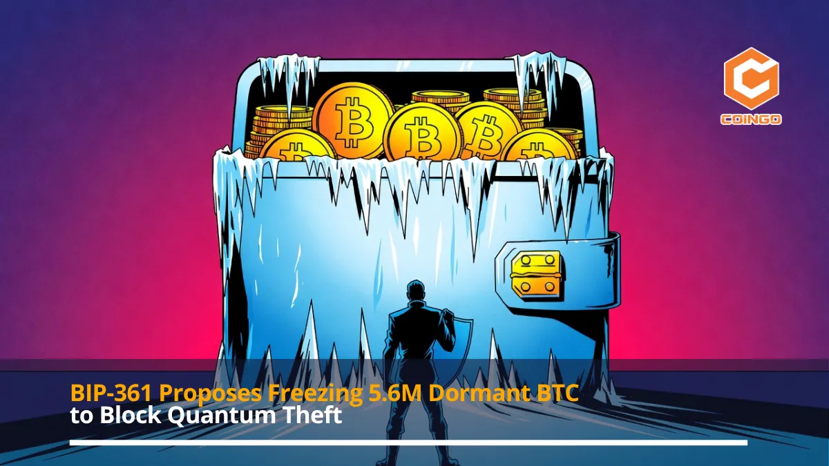 BIP-361 Proposes Freezing 5.6M Dormant BTC to Block Quantum Theft