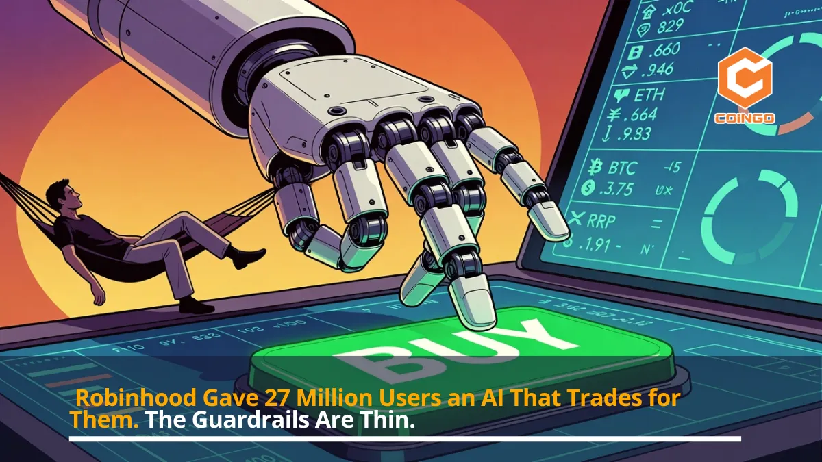 Robinhood Gave 27 Million Users an AI That Trades for Them. The Guardrails Are Thin.