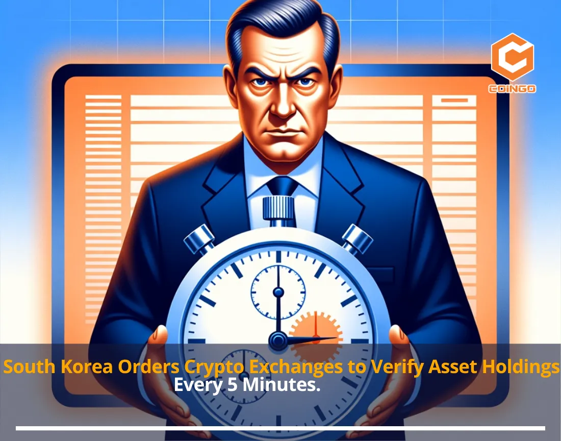 South Korea Orders Crypto Exchanges to Verify Asset Holdings Every 5 Minutes. One Exchange Error Made It Happen.