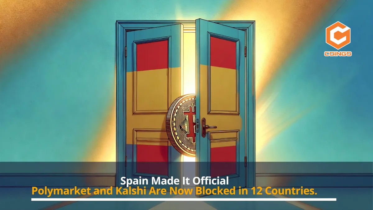 Spain Made It Official. Polymarket and Kalshi Are Now Blocked in 12 Countries.