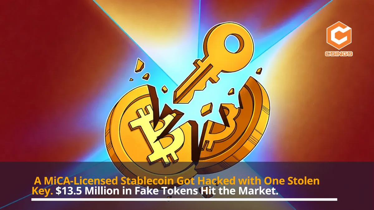 A MiCA-Licensed Stablecoin Got Hacked with One Stolen Key. $13.5 Million in Fake Tokens Hit the Market.