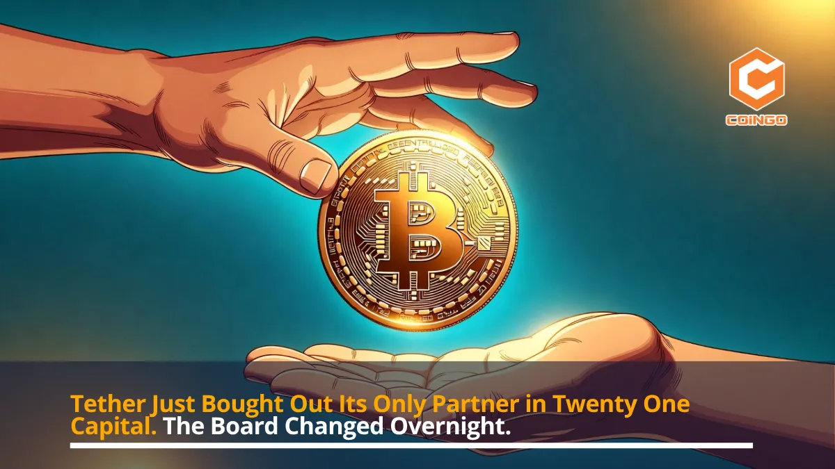 Tether Just Bought Out Its Only Partner in Twenty One Capital. The Board Changed Overnight.