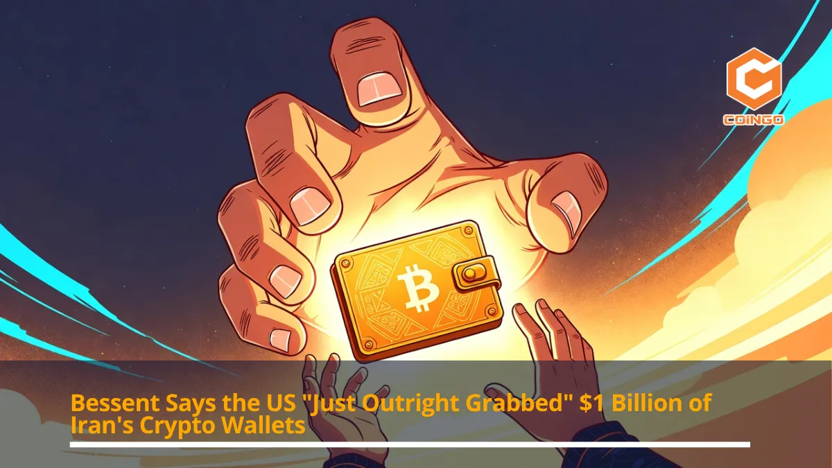 Bessent Says the US "Just Outright Grabbed" $1 Billion of Iran's Crypto Wallets