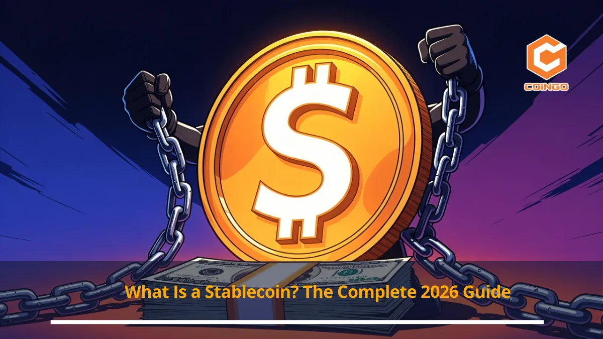 What Is a Stablecoin? Complete Guide for 2026