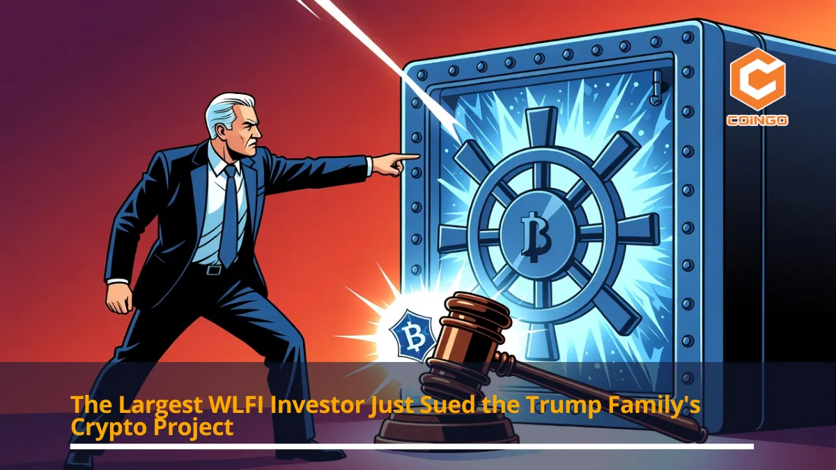 The Largest WLFI Investor Just Sued the Trump Family's Crypto Project