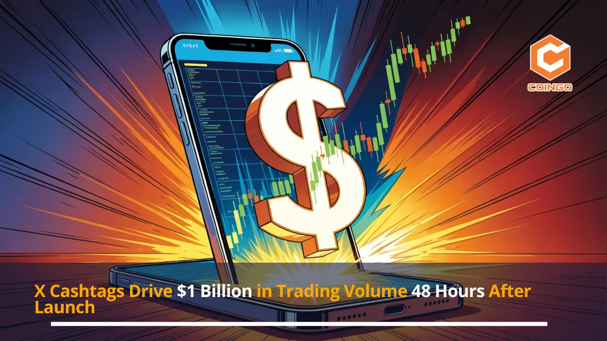 X Cashtags Drive $1 Billion in Trading Volume 48 Hours After Launch