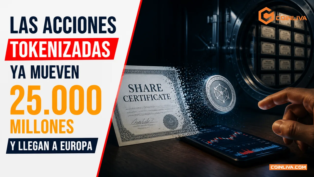 Las acciones tokenizadas ya mueven 25.000 millones y llegan a Europa