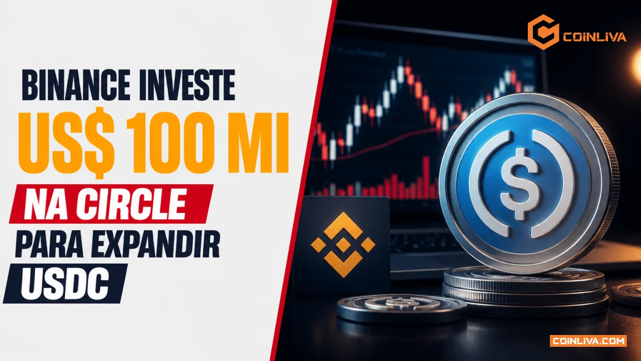 Binance investe US$ 100 mi na Circle para expandir USDC