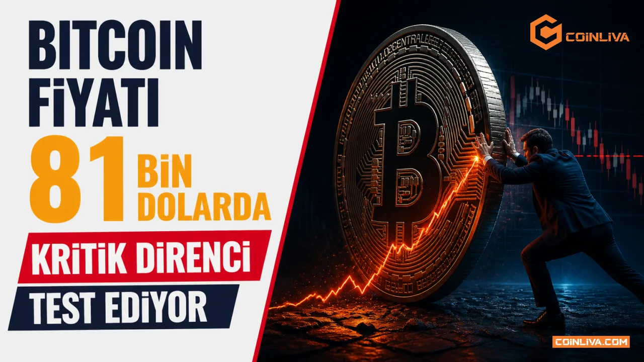 Bitcoin Fiyatı 81 Bin Dolarda Kritik Direnci Test Ediyor