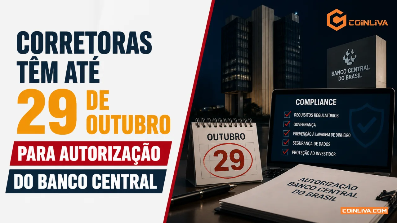 Corretoras Têm Até 29 de Outubro para Autorização do Banco Central