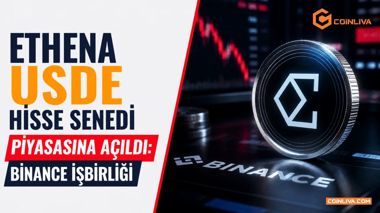Ethena USDe hisse senedi piyasasına açıldı: Binance işbirliği