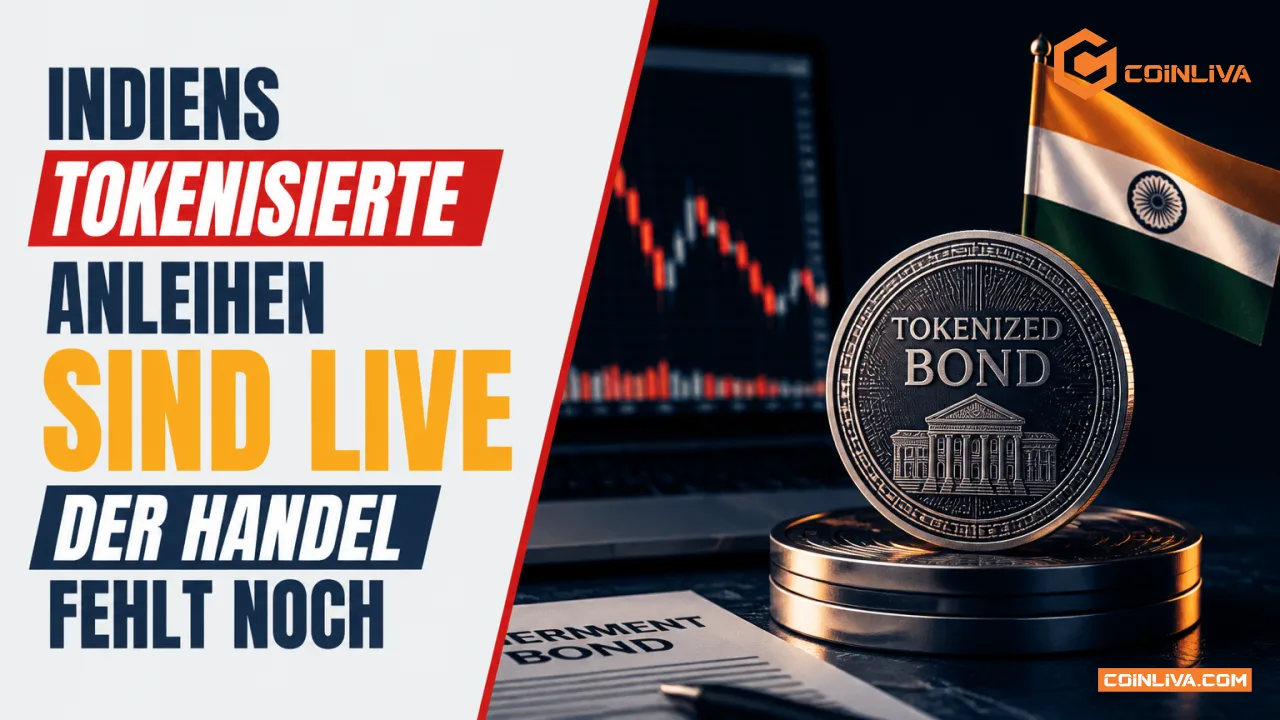 Indiens tokenisierte Anleihen sind live, der Handel fehlt noch