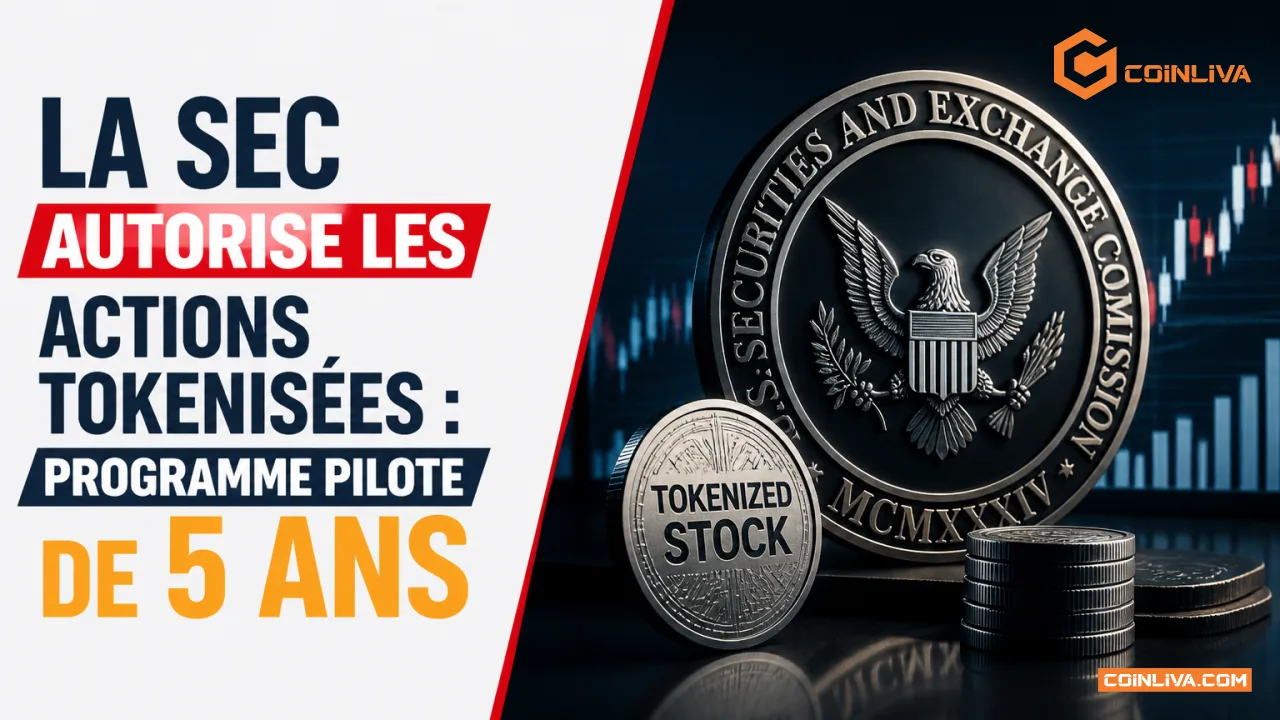 La SEC autorise les actions tokenisées : programme pilote de 5 ans
