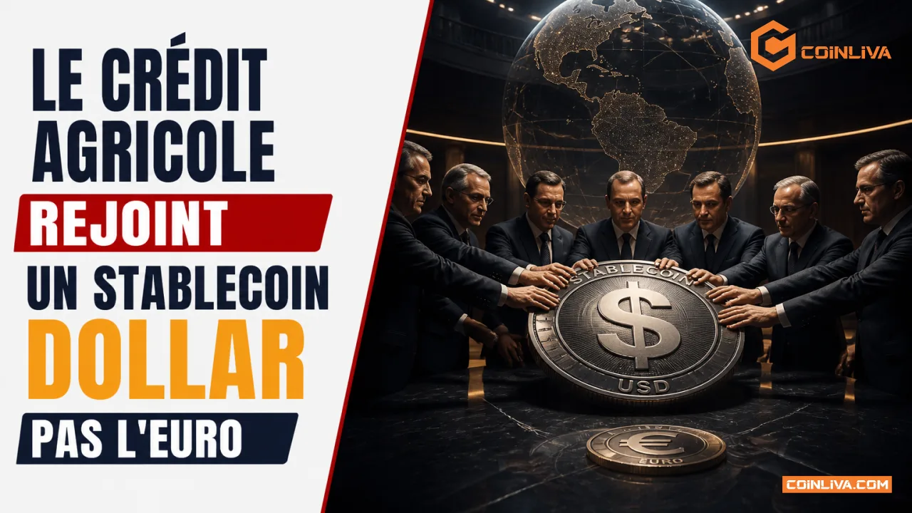 Le Crédit Agricole rejoint un stablecoin dollar, pas l'euro