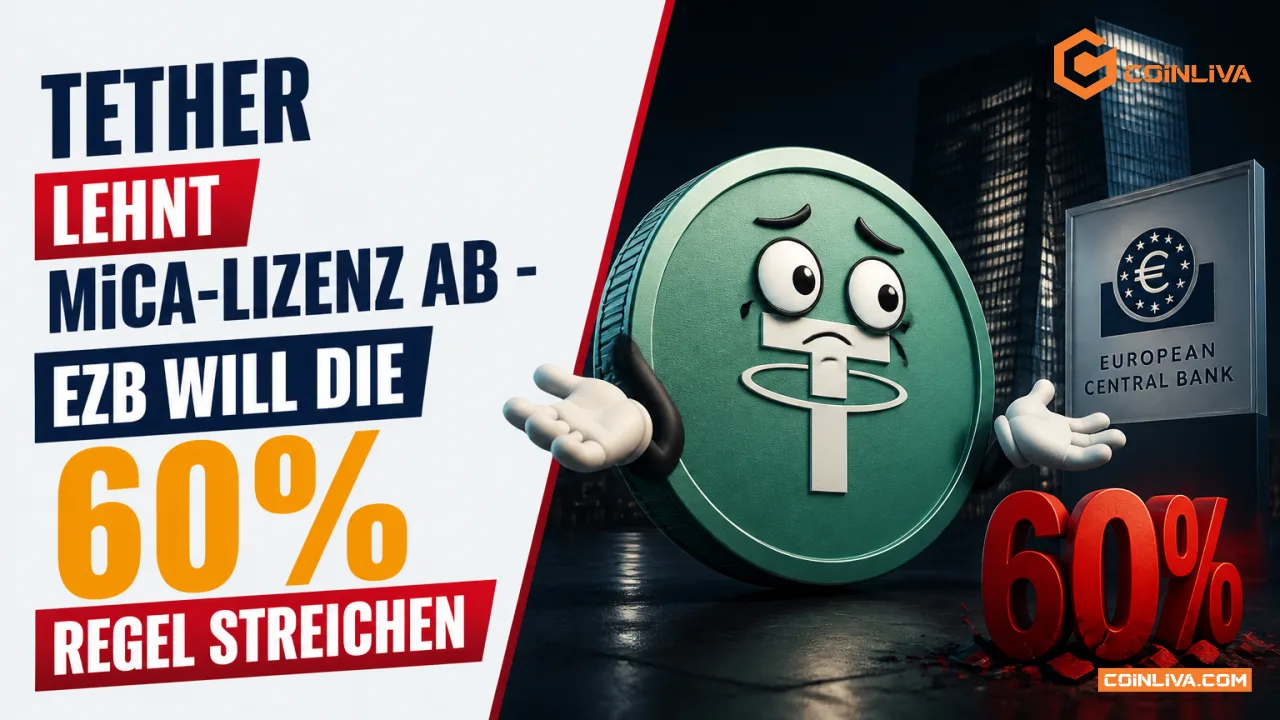 Tether lehnt MiCA-Lizenz ab - EZB will die 60-Prozent-Regel streichen