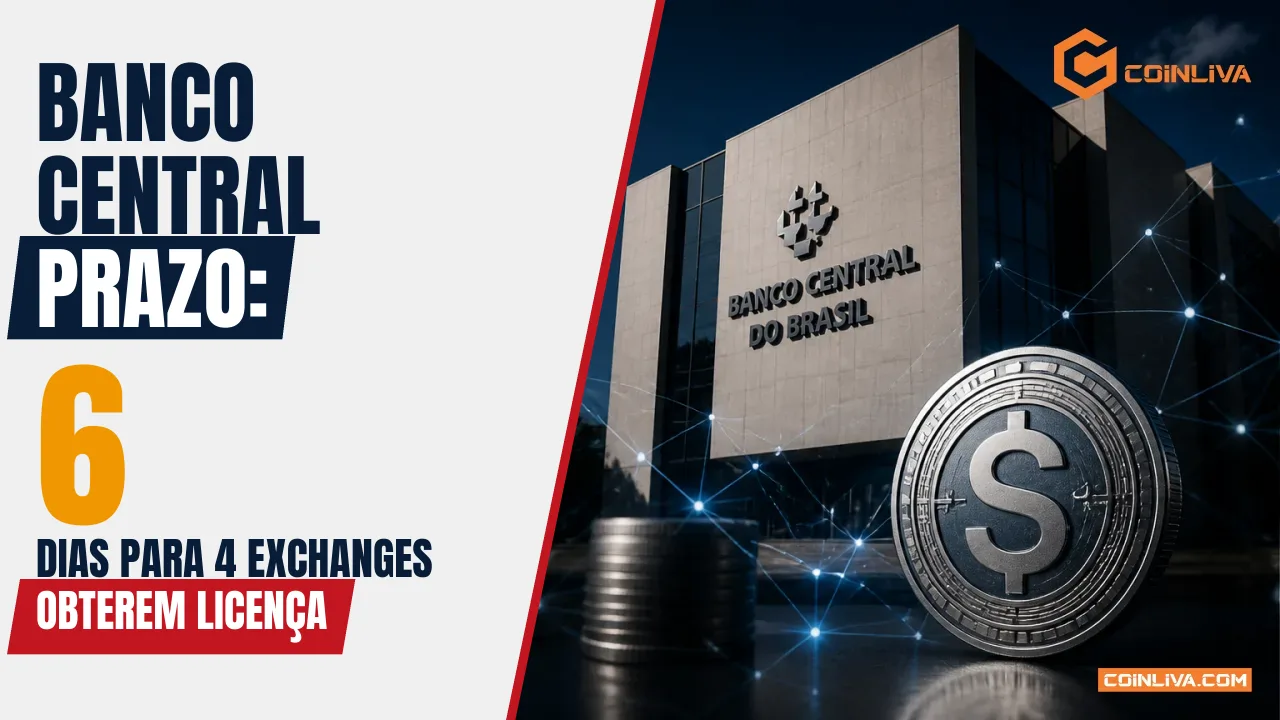 Banco Central Prazo: 6 Dias para 4 Exchanges Obterem Licença