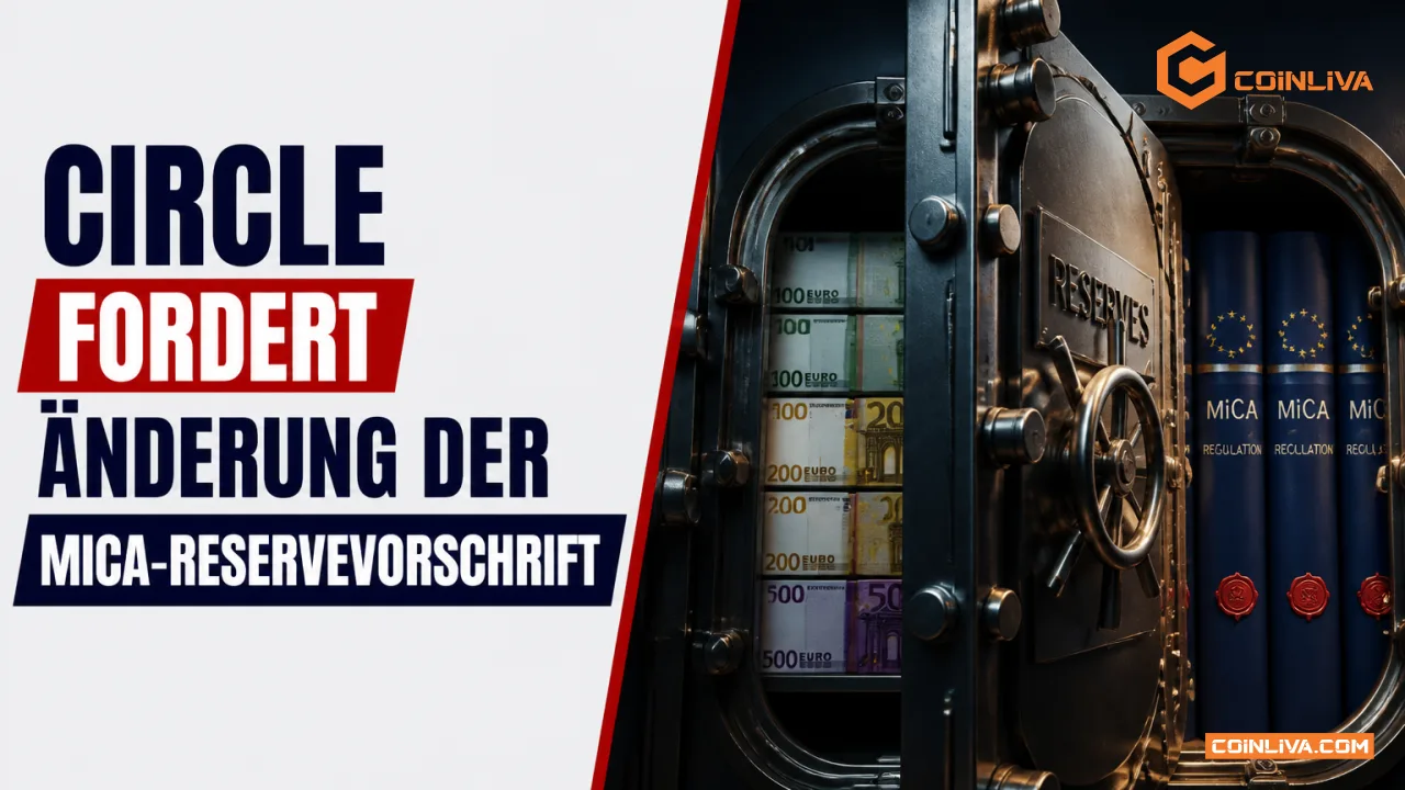 Circle fordert Änderung der MiCA-Reservevorschrift