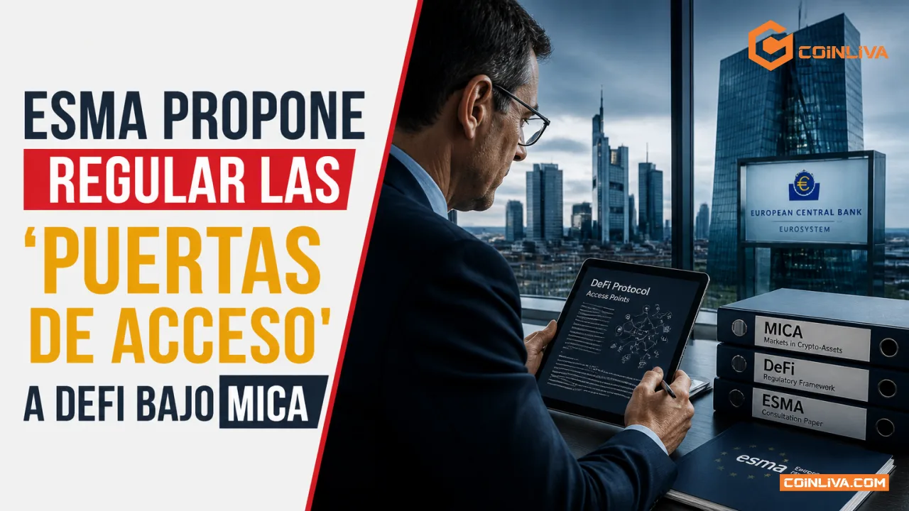 ESMA propone regular las 'puertas de acceso' a DeFi bajo MiCA