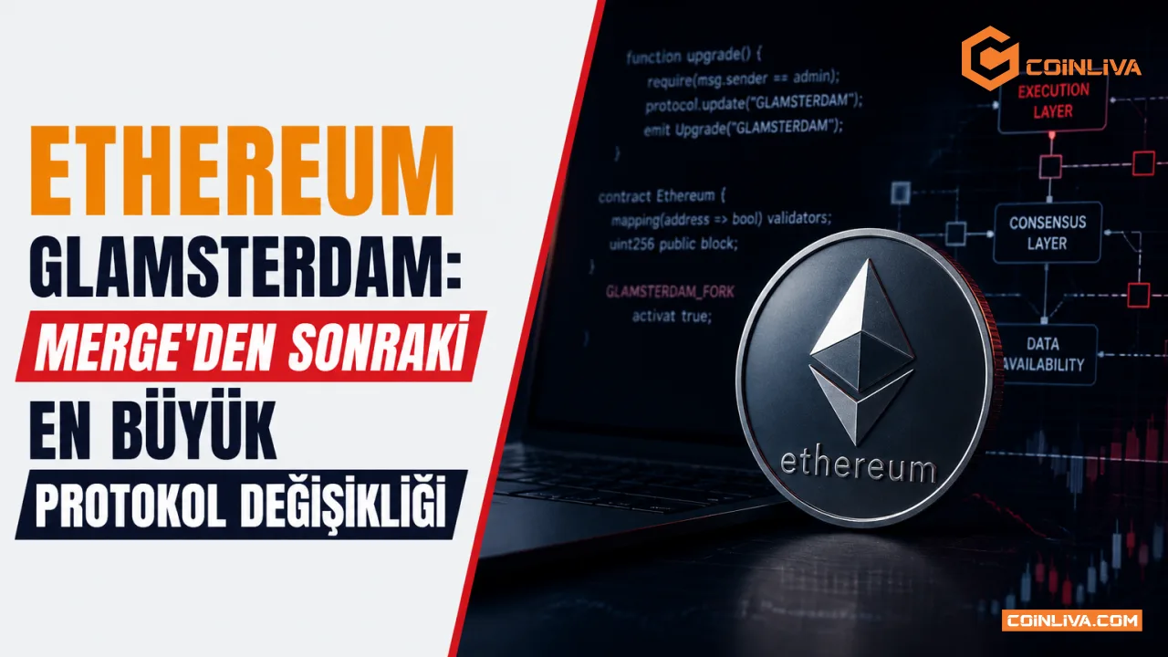 Ethereum Glamsterdam: Merge'den sonraki en büyük protokol değişikliği
