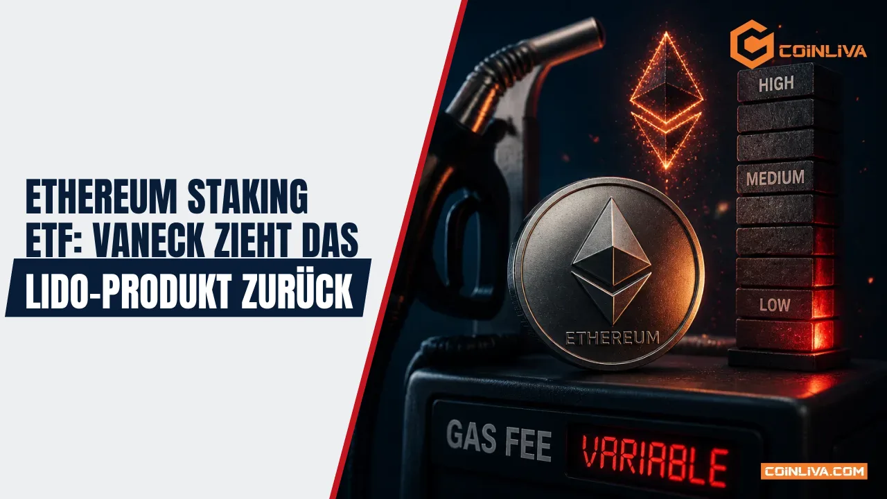 Ethereum Staking ETF: VanEck zieht das Lido-Produkt zurück