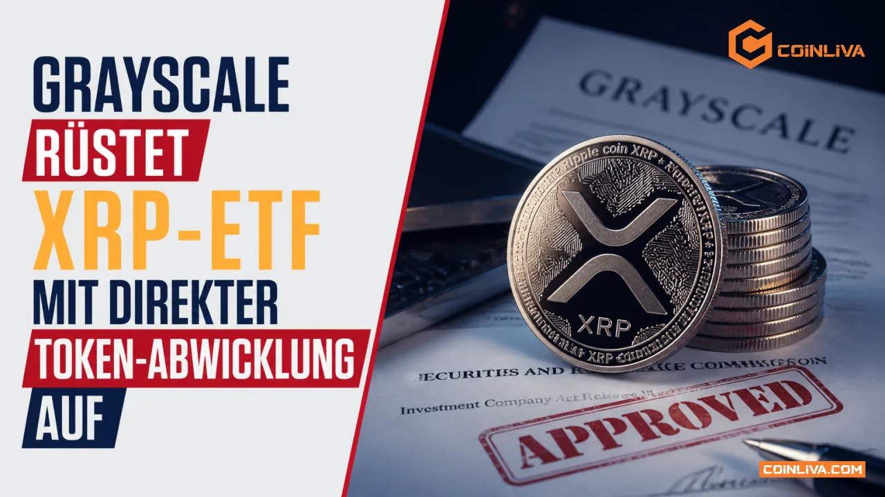 Grayscale rüstet XRP-ETF mit direkter Token-Abwicklung auf