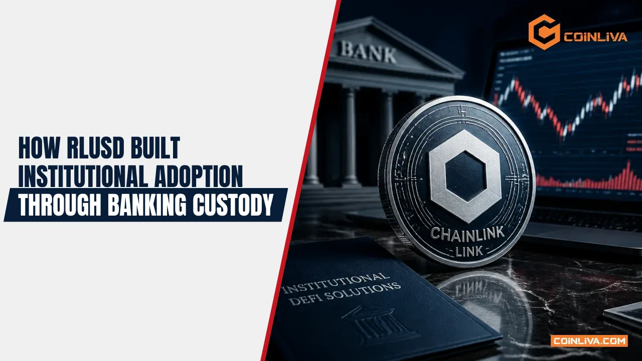 How RLUSD Built Institutional Adoption Through Banking Custody