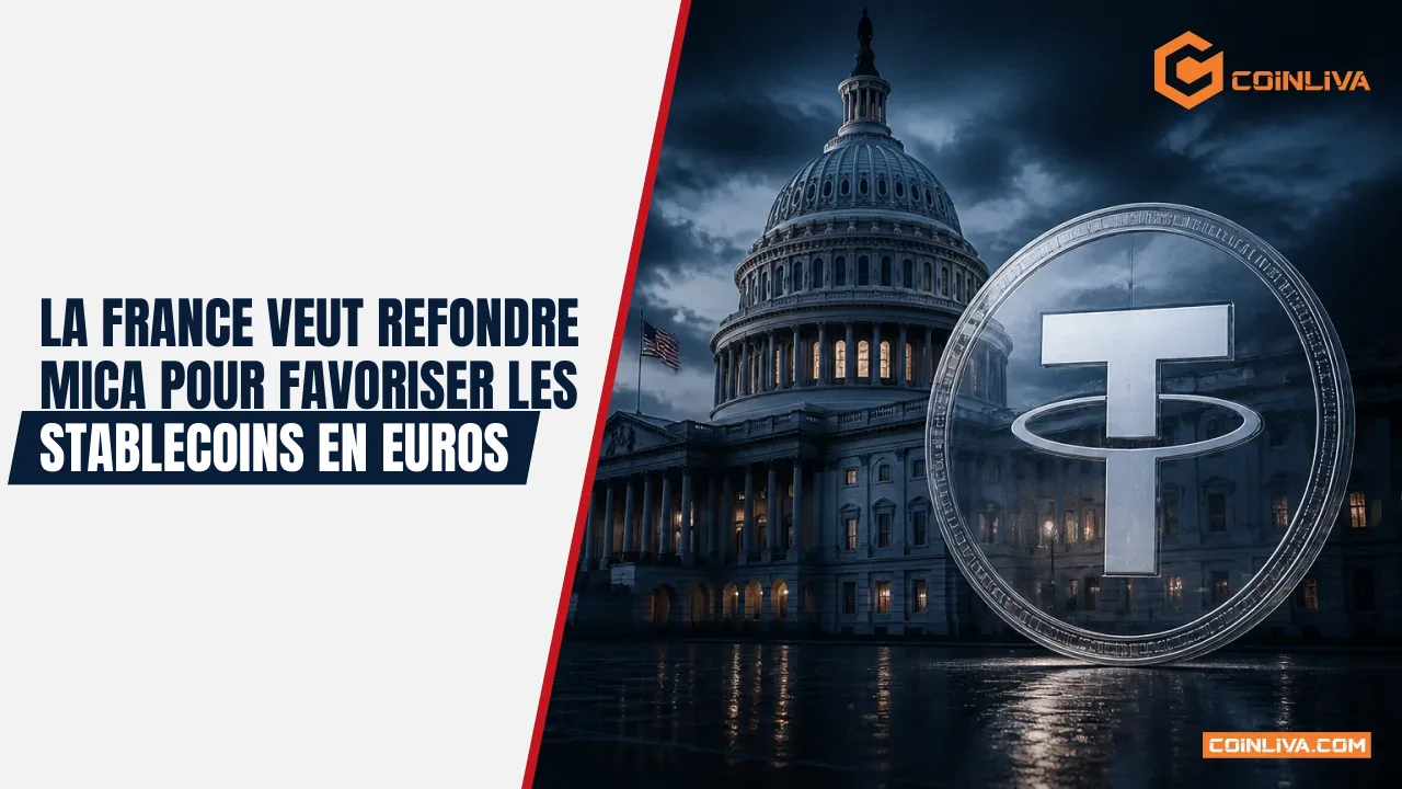 La France veut refondre MiCA pour favoriser les stablecoins en euros