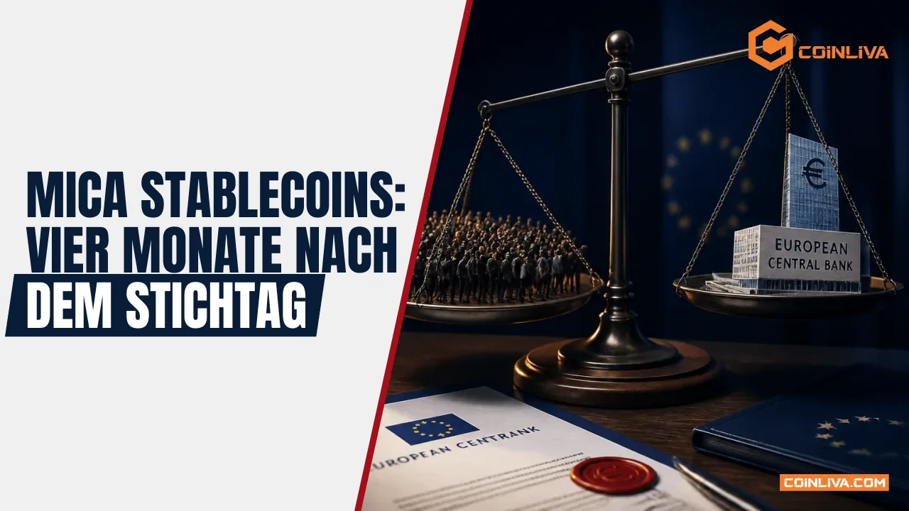 MiCA Stablecoins: Vier Monate nach dem Stichtag