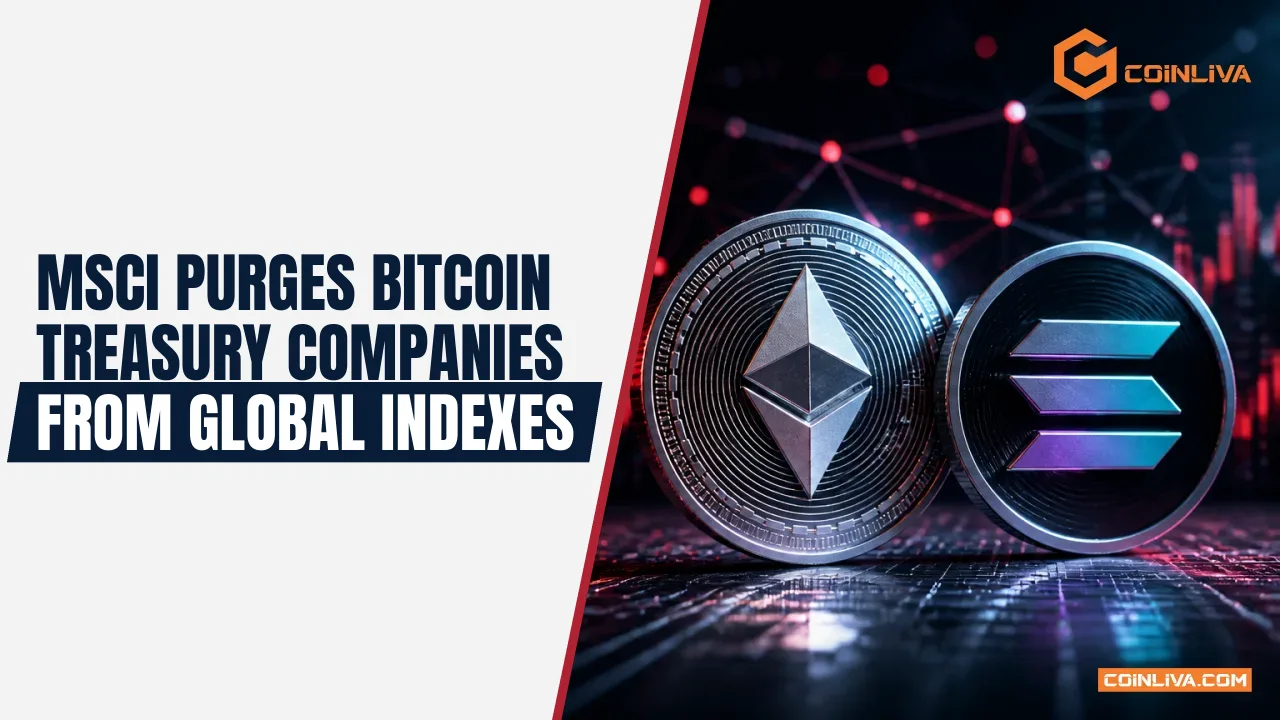 MSCI Purges Bitcoin Treasury Companies from Global Indexes