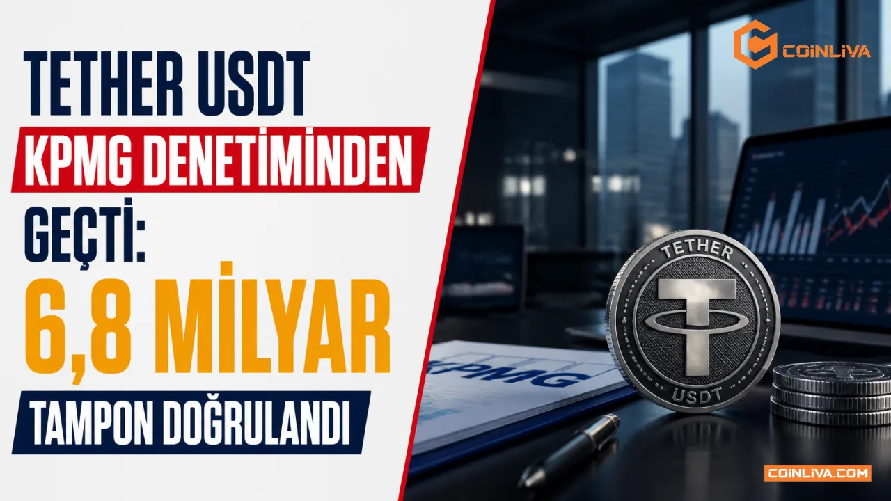 Tether USDT KPMG denetiminden geçti: 6,8 milyar tampon doğrulandı