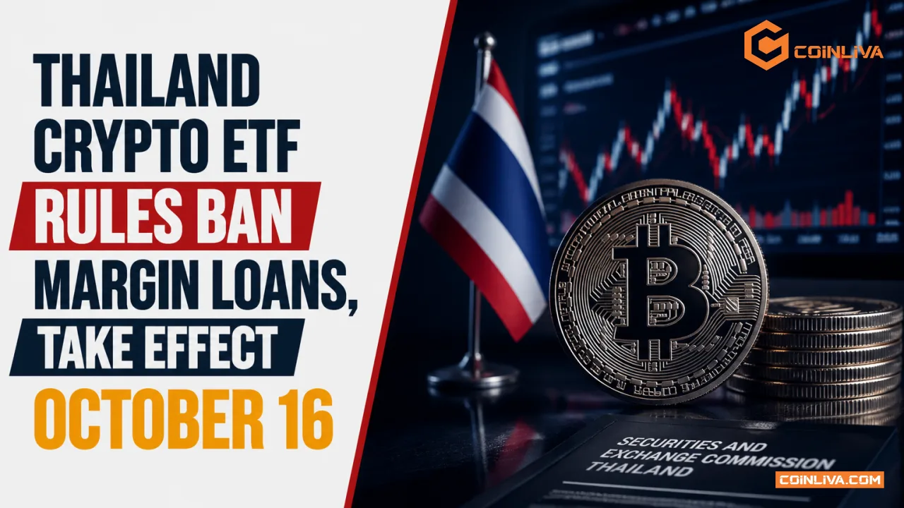 Thailand Crypto ETF Rules Ban Margin Loans, Take Effect October 16