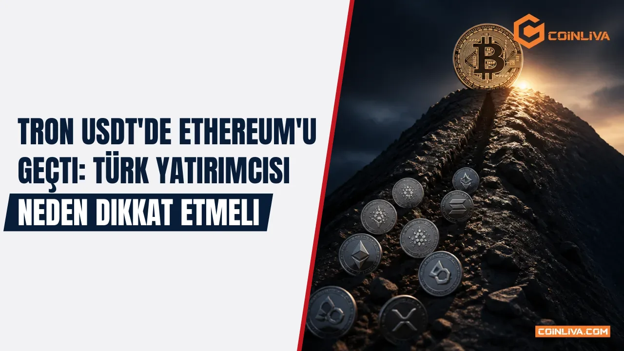 Tron USDT'de Ethereum'u Geçti: Türk Yatırımcısı Neden Dikkat Etmeli