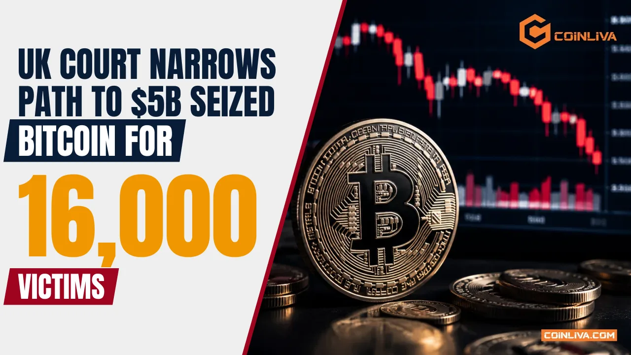 UK Court Narrows Path to $5B Seized Bitcoin for 16,000 Victims